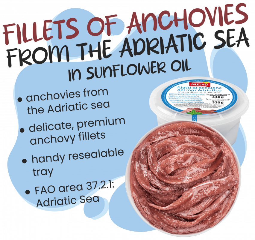 New Fillets of anchovies from the Adriatic Sea