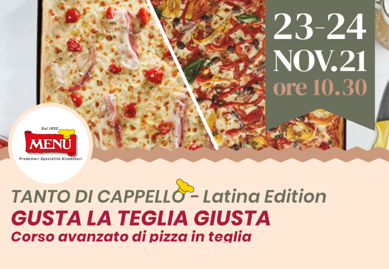 Gusta la teglia giusta - Corso avanzato di pizza in teglia - Tanto di Cappello - Latina Edition