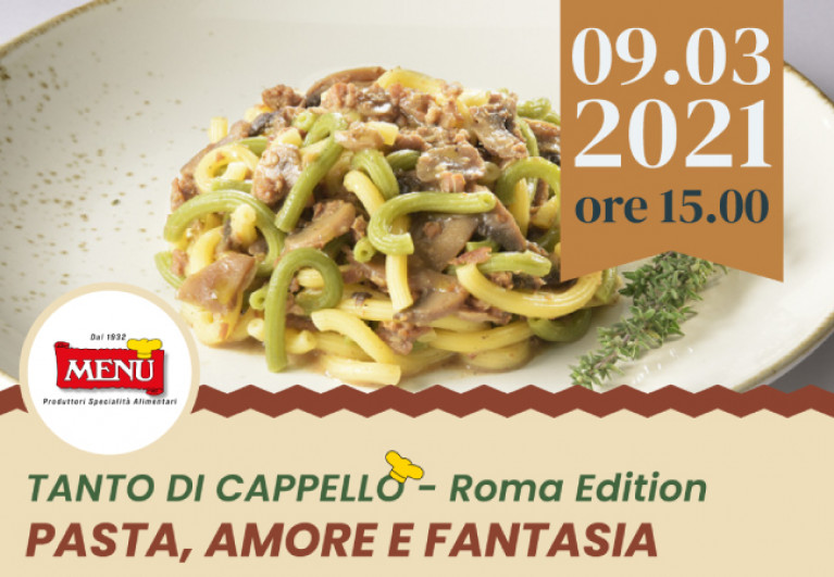 Pasta, amore e fantasia - Tanto di Cappello - Roma Edition