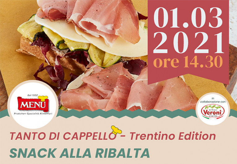 Snack alla ribalta - Tanto di Cappello - Trentino Edition