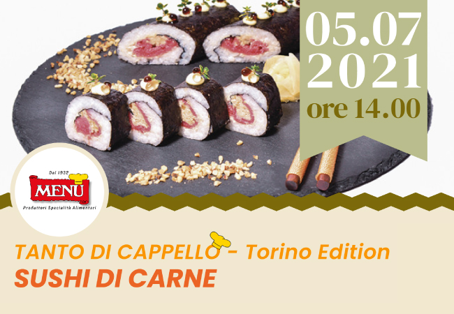 Sushi di carne - Tanto di Cappello - Torino Edition