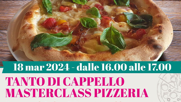 TANTO DI CAPPELLO MASTERCLASS PIZZERIA