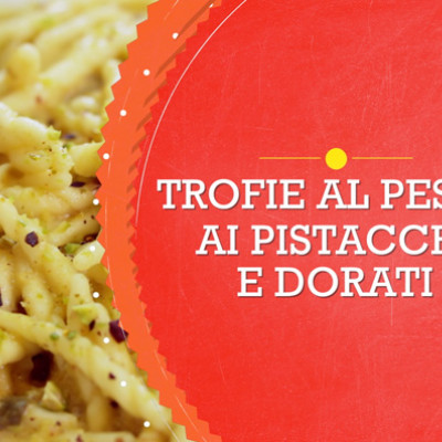 Trofie al pesto ai pistacchi e dorati - Scuola di Cucina