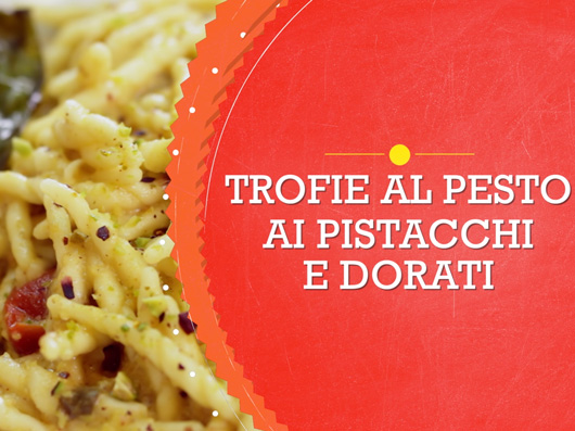 Trofie al pesto ai pistacchi e dorati - Scuola di Cucina